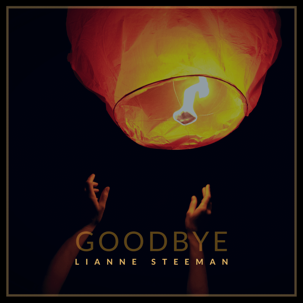 Goodbye Lianne Steeman